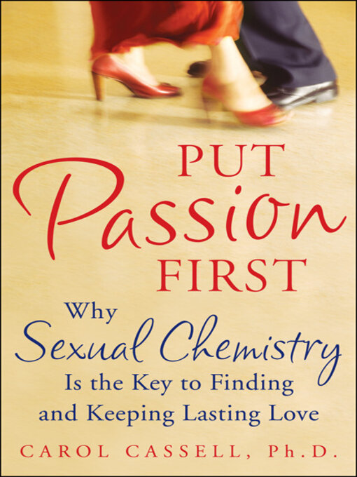 Title details for Put Passion First by Carol Cassell - Available